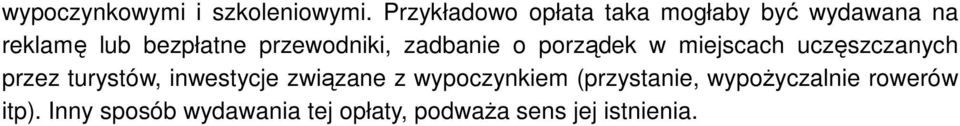 przewodniki, zadbanie o porządek w miejscach uczęszczanych przez turystów,