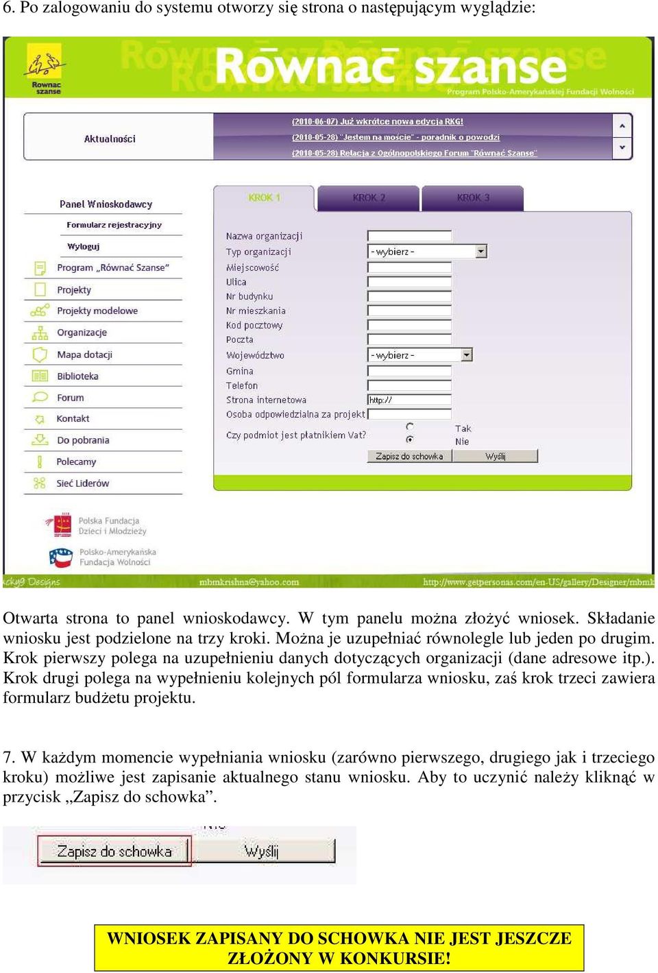 Krok pierwszy polega na uzupełnieniu danych dotyczących organizacji (dane adresowe itp.).