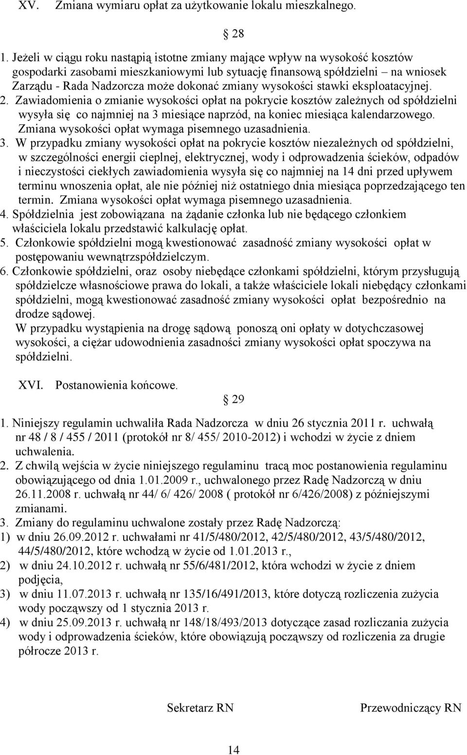 zmiany wysokości stawki eksploatacyjnej. 2.