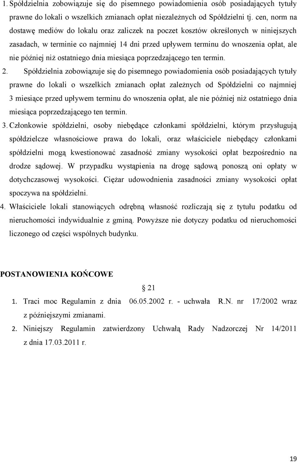 ostatniego dnia miesiąca poprzedzającego ten termin. 2.