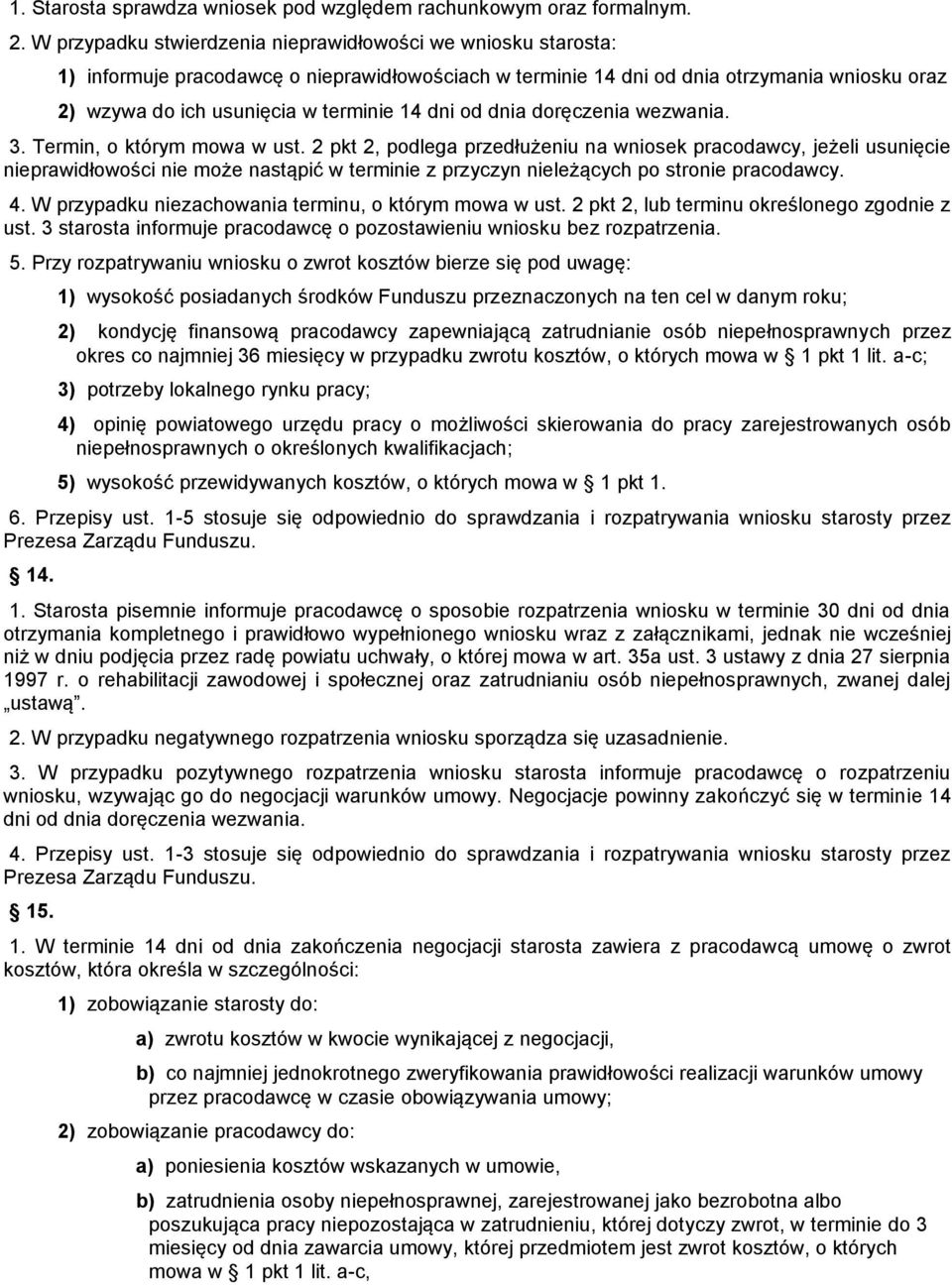 dni od dnia doręczenia wezwania. 3. Termin, o którym mowa w ust.