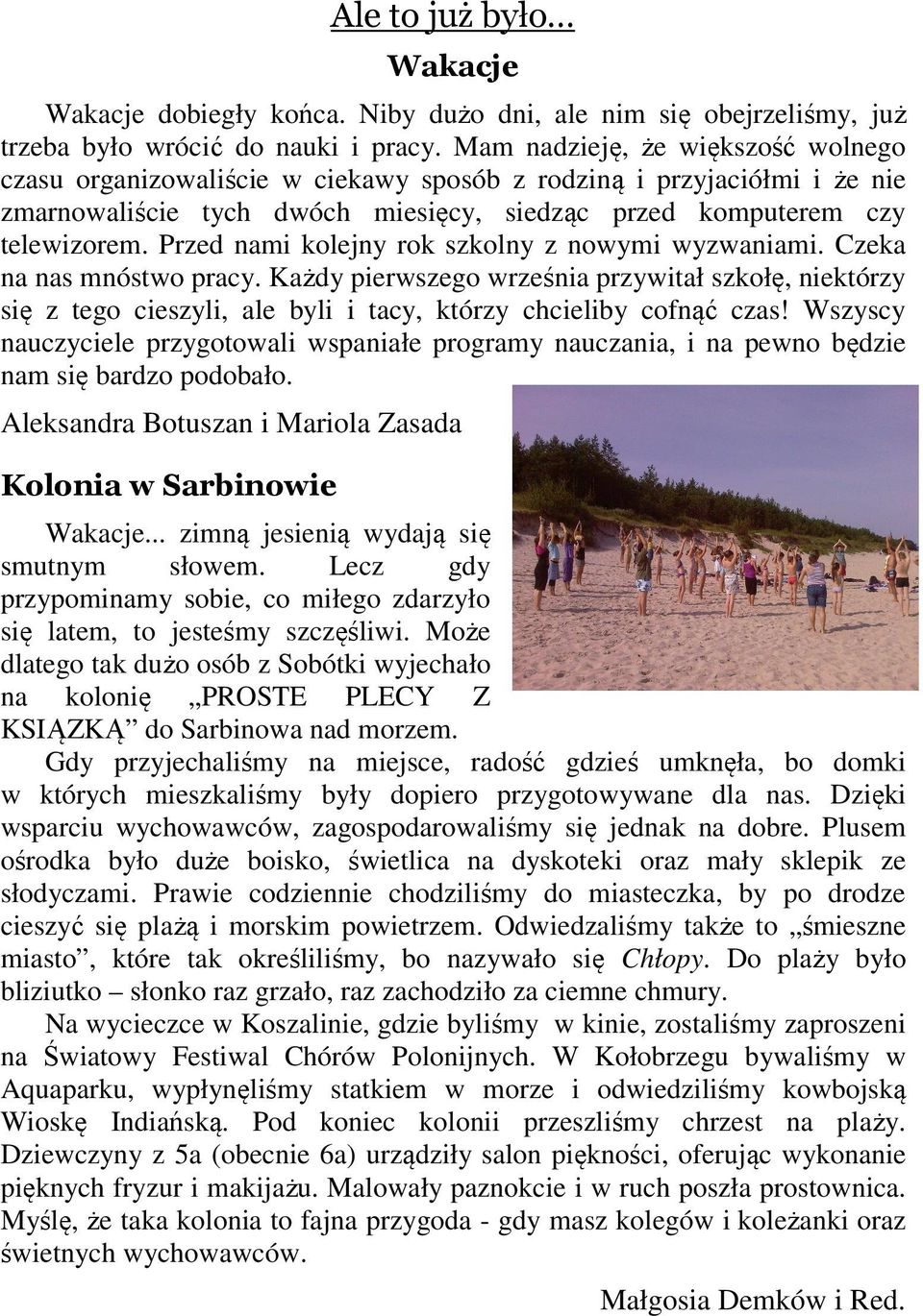 Przed nami kolejny rok szkolny z nowymi wyzwaniami. Czeka na nas mnóstwo pracy.