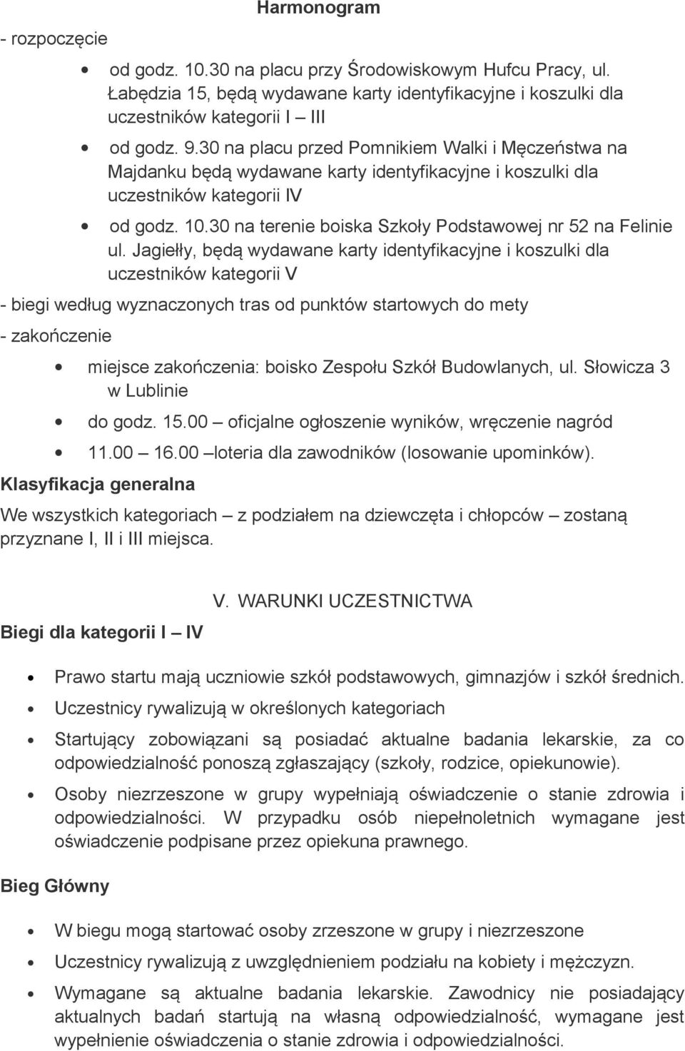 30 na terenie boiska Szkoły Podstawowej nr 52 na Felinie ul.