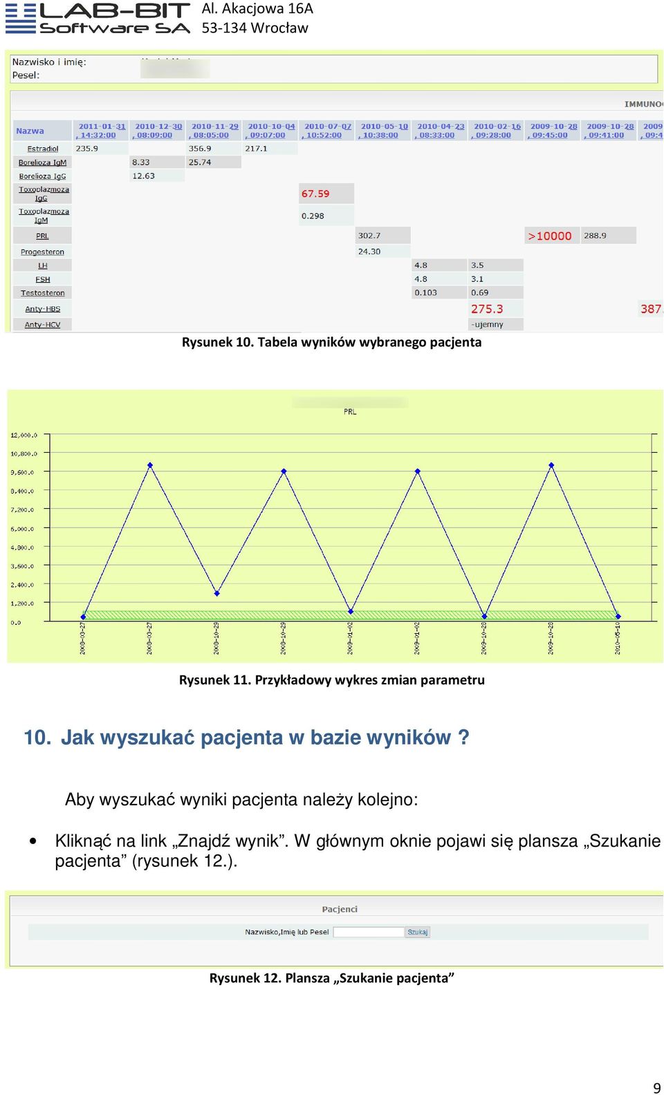 Aby wyszukać ć wyniki pacjenta należy kolejno: Kliknąć na link Znajdź wynik.