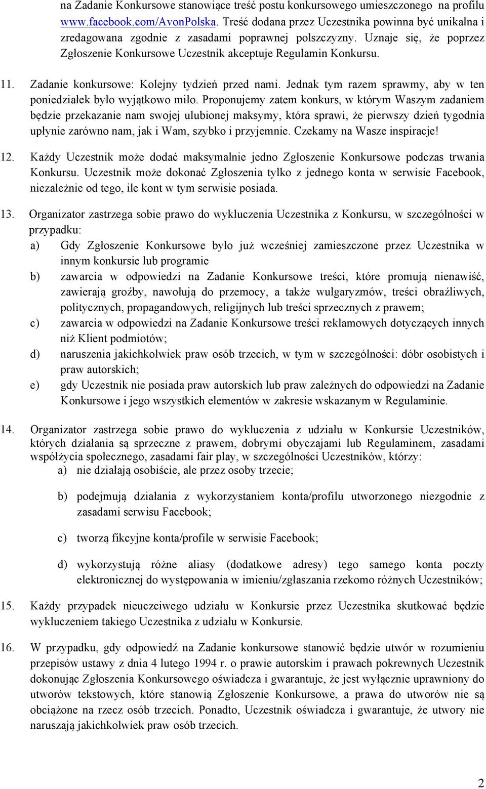 Zadanie konkursowe: Kolejny tydzień przed nami. Jednak tym razem sprawmy, aby w ten poniedziałek było wyjątkowo miło.