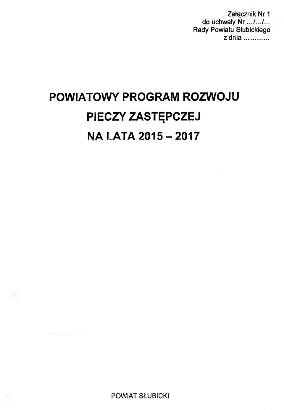 .. POWIATOWY PROGRAM ROZWOJU PIECZY