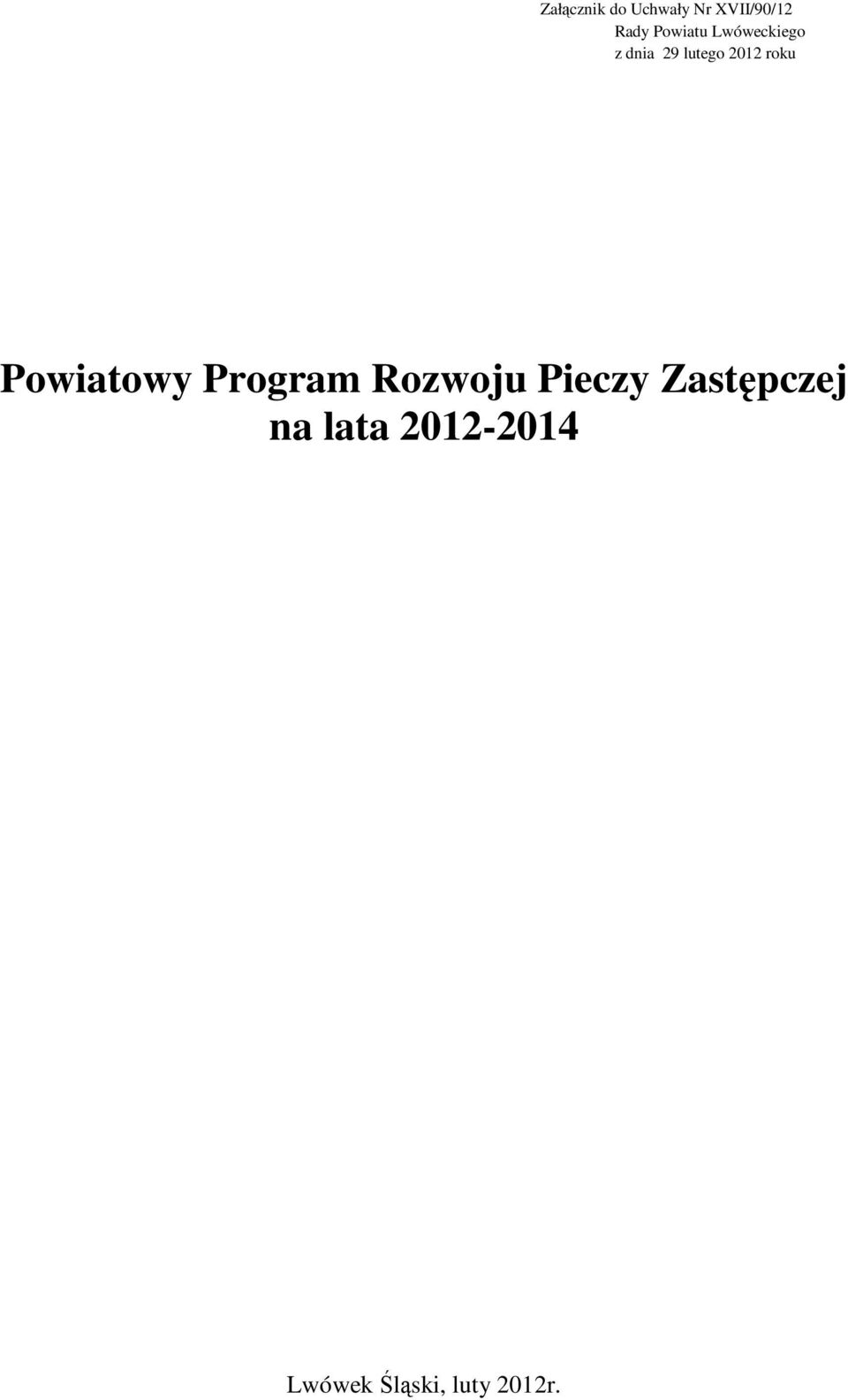 roku Powiatowy Program Rozwoju Pieczy