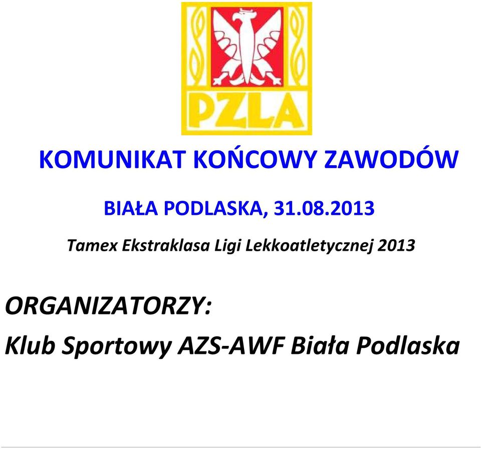 2013 Tamex Ekstraklasa Ligi