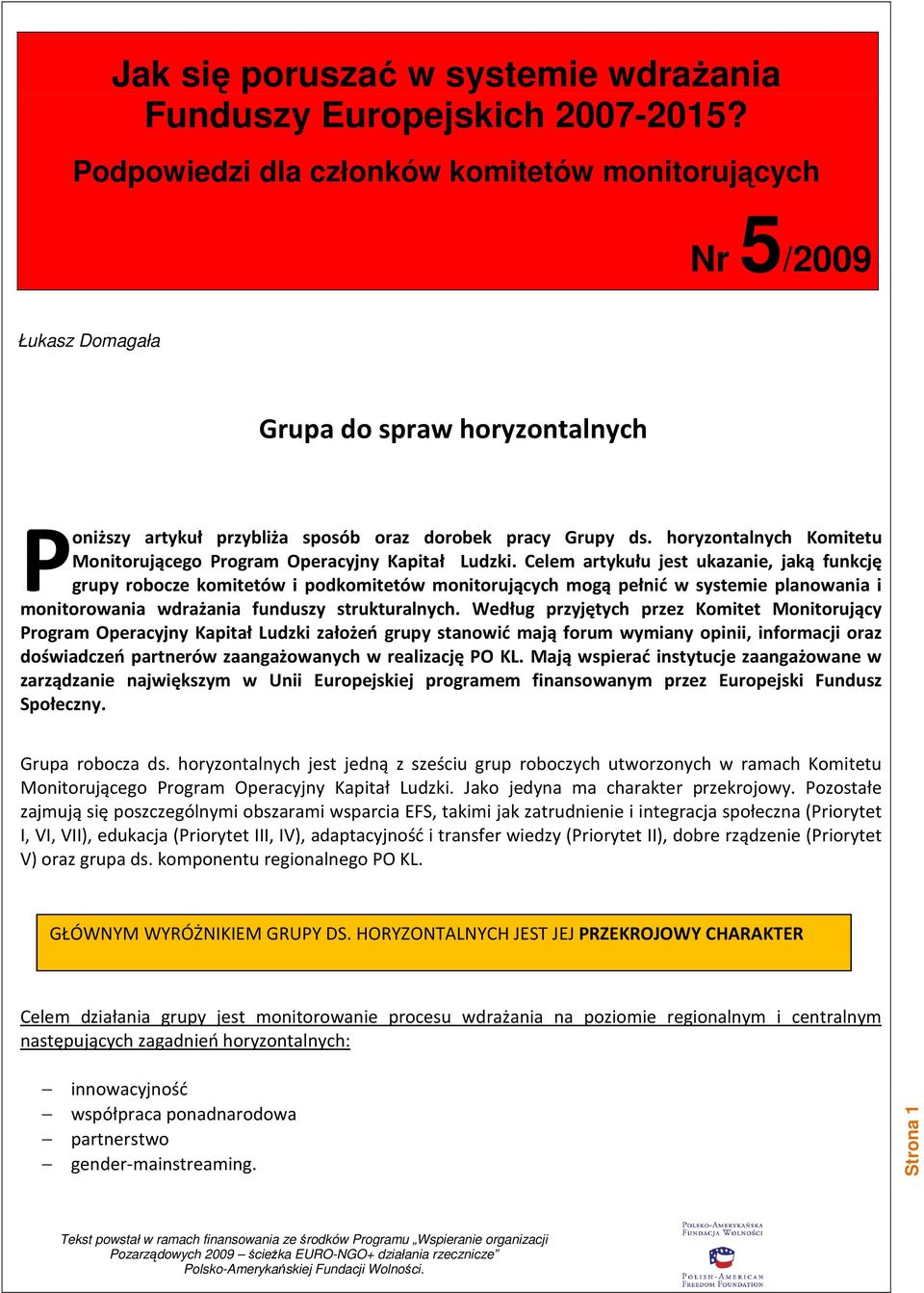 horyzontalnych Komitetu Monitorującego Program Operacyjny Kapitał Ludzki.