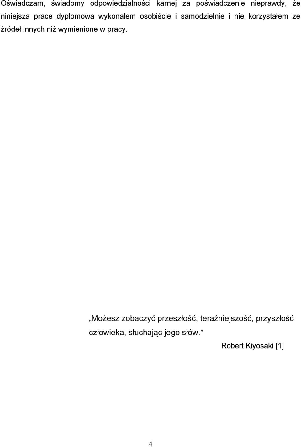 korzystałem ze źródeł innych niż wymienione w pracy.