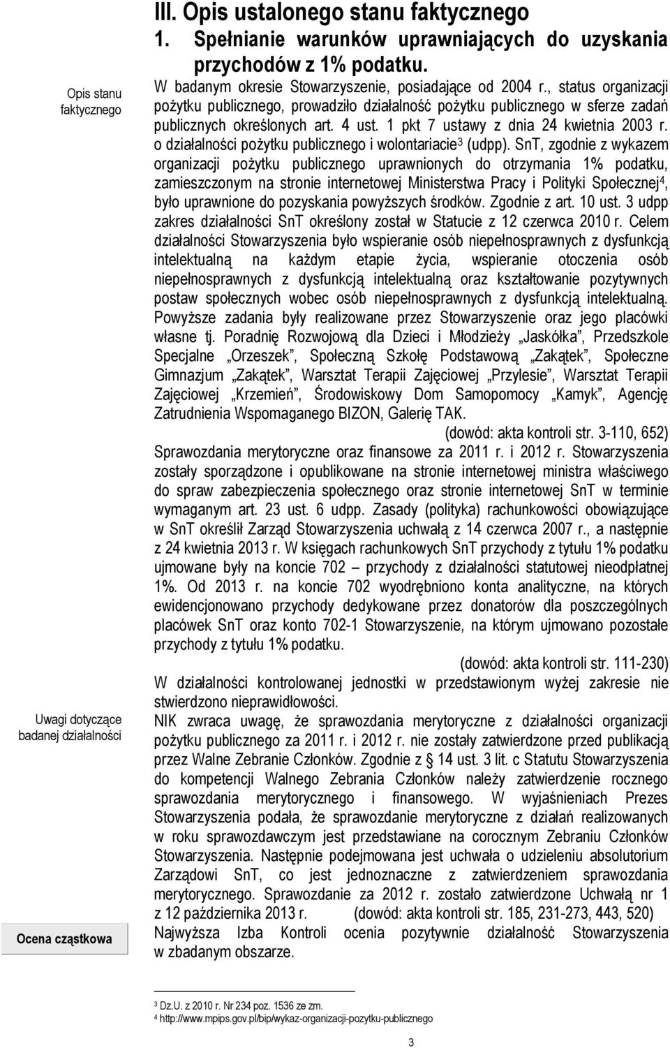 1 pkt 7 ustawy z dnia 24 kwietnia 2003 r. o działalności pożytku publicznego i wolontariacie 3 (udpp).