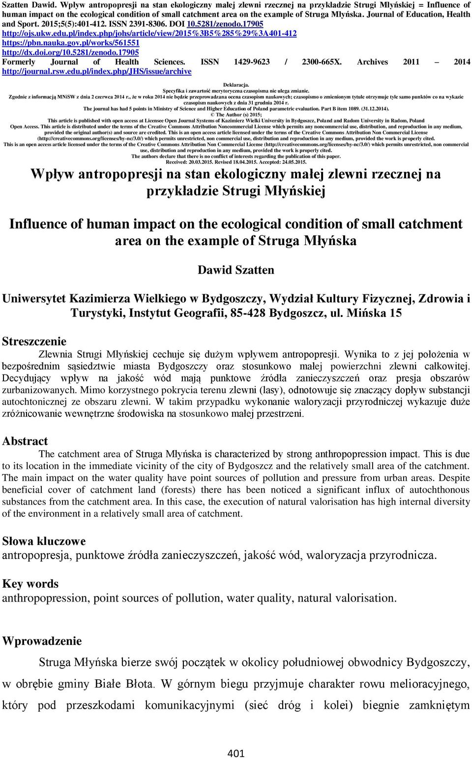 Młyńska. Journal of Education, Health and Sport. 2015;5(5):401-412. ISSN 2391-8306. DOI 10.5281/zenodo.17905 http://ojs.ukw.edu.pl/index.php/johs/article/view/2015%3b5%285%29%3a401-412 https://pbn.