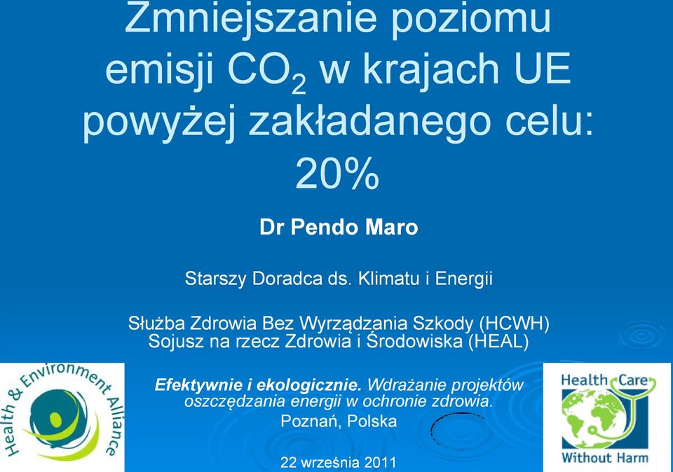 Klimatu i Energii Służba Zdrowia Bez Wyrządzania Szkody (HCWH) Sojusz na rzecz