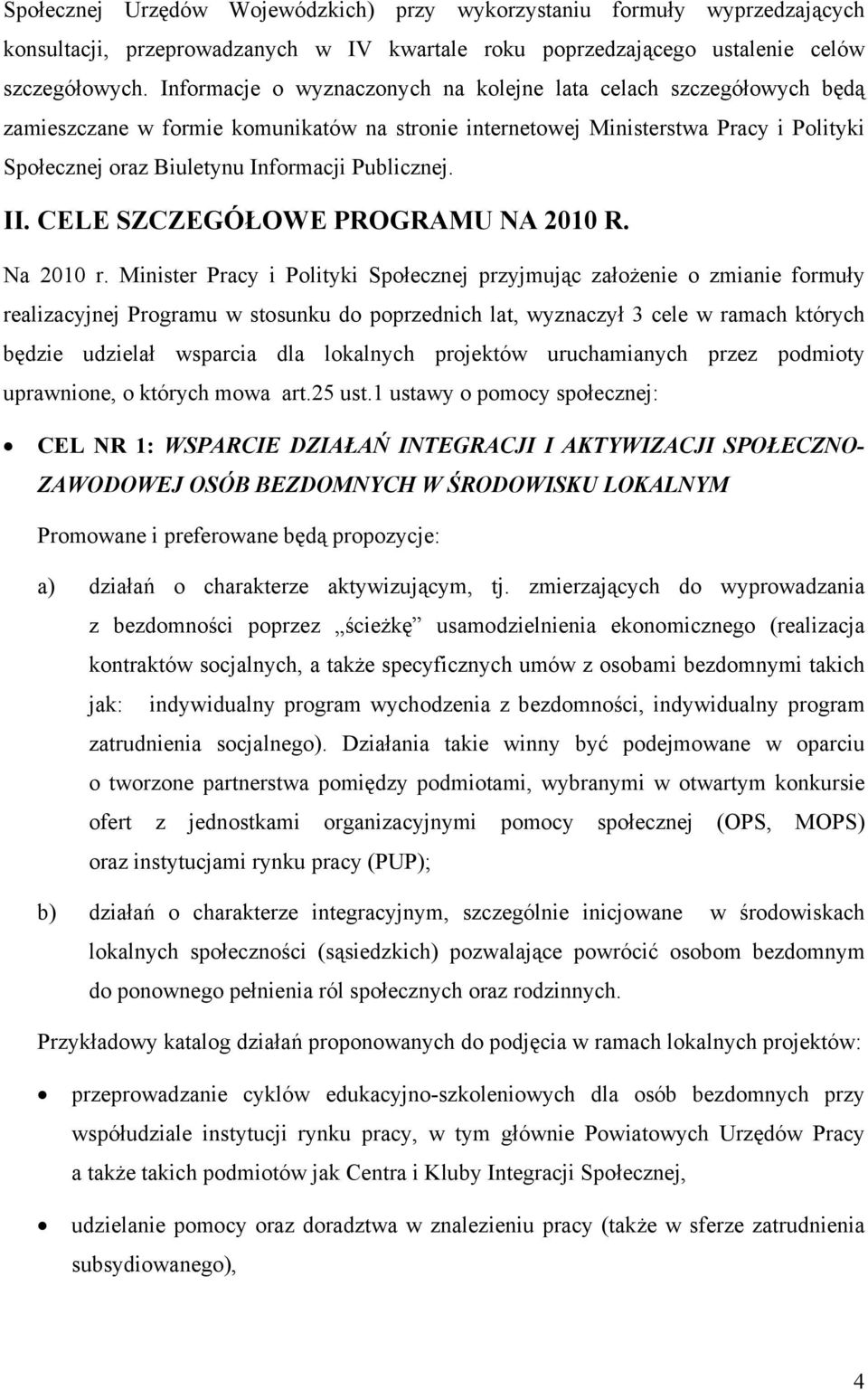 Publicznej. II. CELE SZCZEGÓŁOWE PROGRAMU NA 2010 R. Na 2010 r.