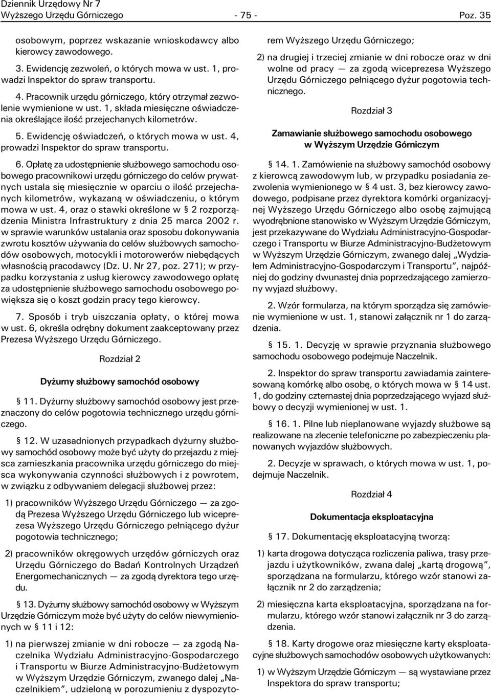 4, prowadzi Inspektor do spraw transportu. 6.