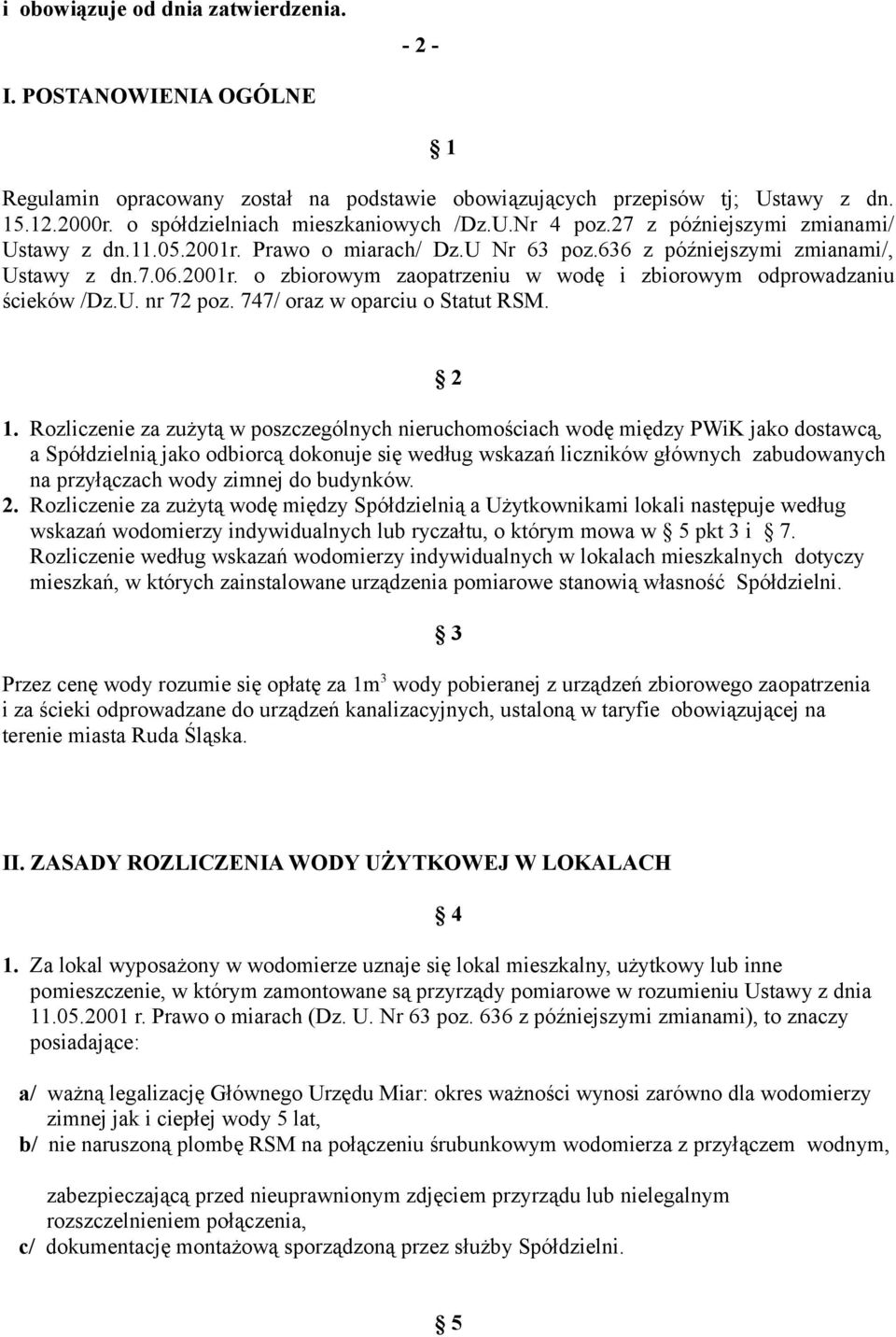U. nr 72 poz. 747/ oraz w oparciu o Statut RSM. 2 1.