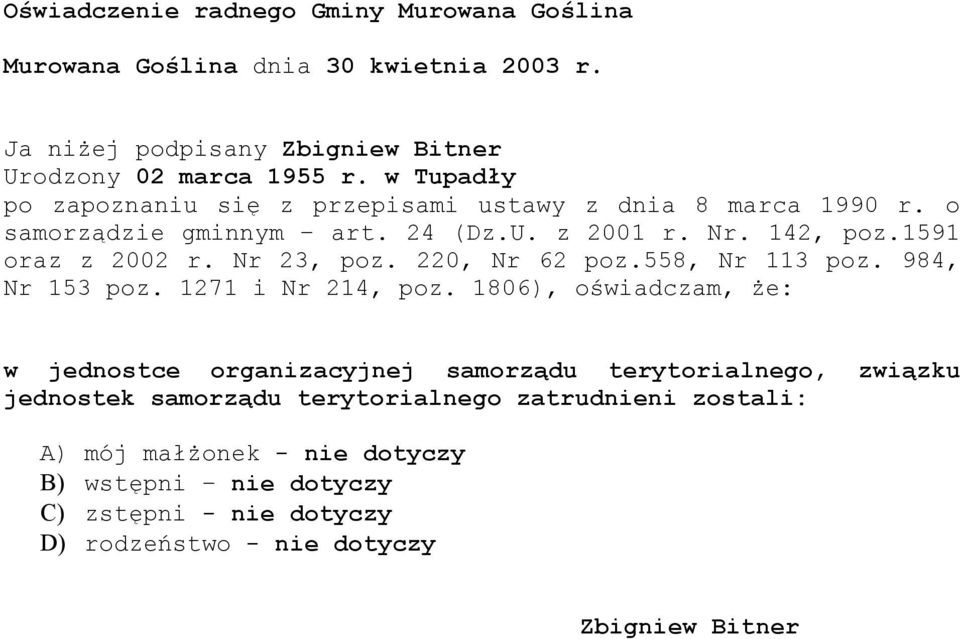 1591 oraz z 2002 r. Nr 23, poz. 220, Nr 62 poz.558, Nr 113 poz. 984, Nr 153 poz. 1271 i Nr 214, poz.