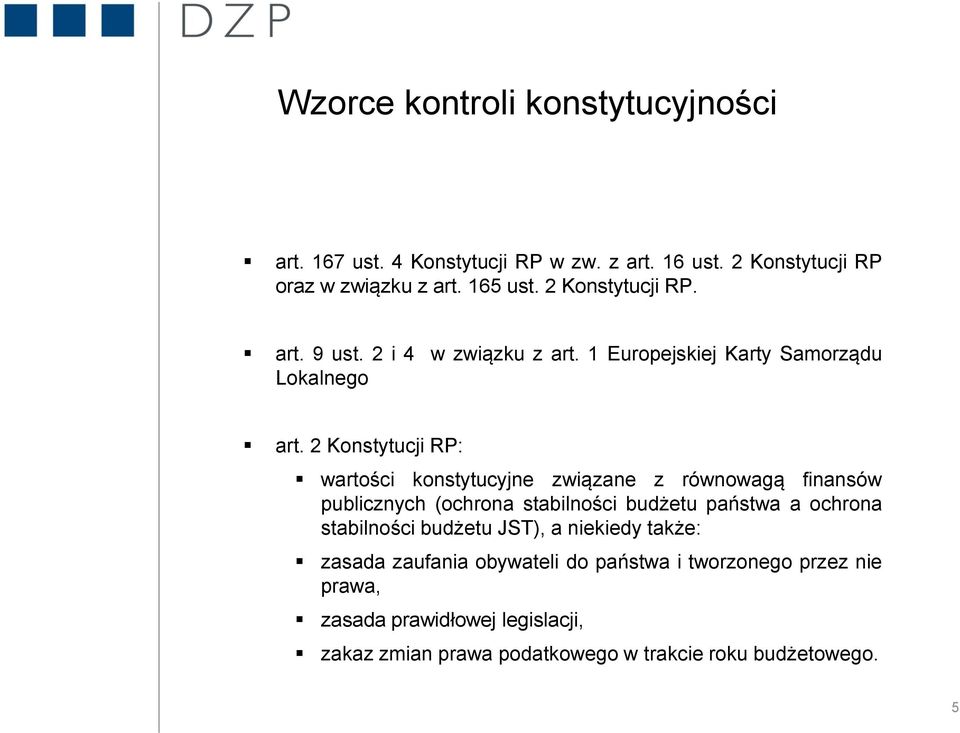 2 Konstytucji RP: wartości konstytucyjne związane z równowagą finansów publicznych (ochrona stabilności budżetu państwa a ochrona