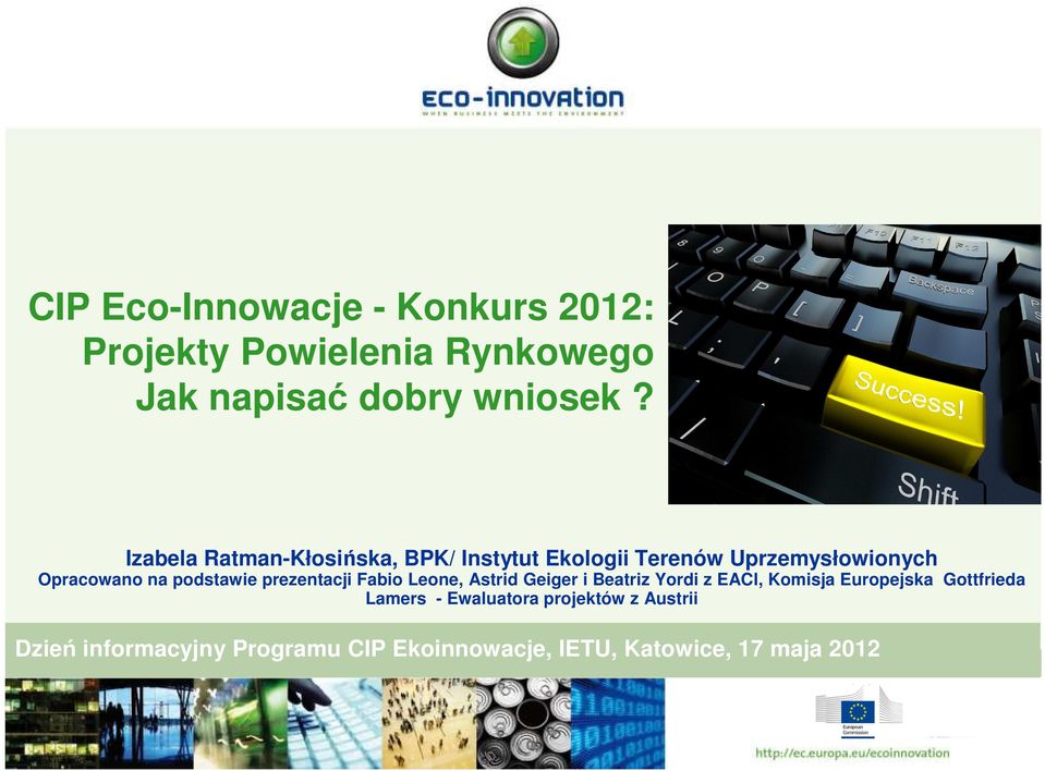 prezentacji Fabio Leone, Astrid Geiger i Beatriz Yordi z EACI, Komisja Europejska Gottfrieda Lamers