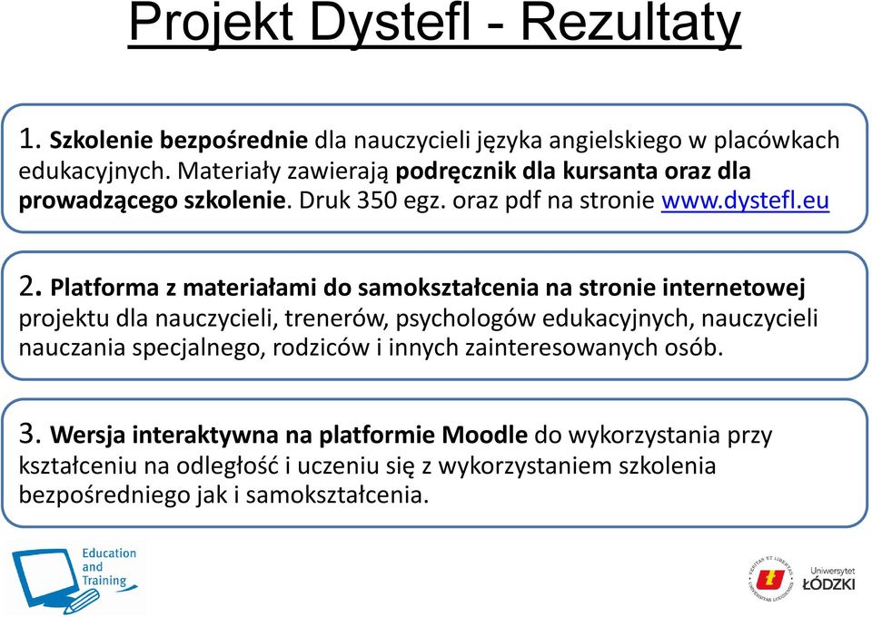 Platforma z materiałami do samokształcenia na stronie internetowej projektu dla nauczycieli, trenerów, psychologów edukacyjnych, nauczycieli nauczania