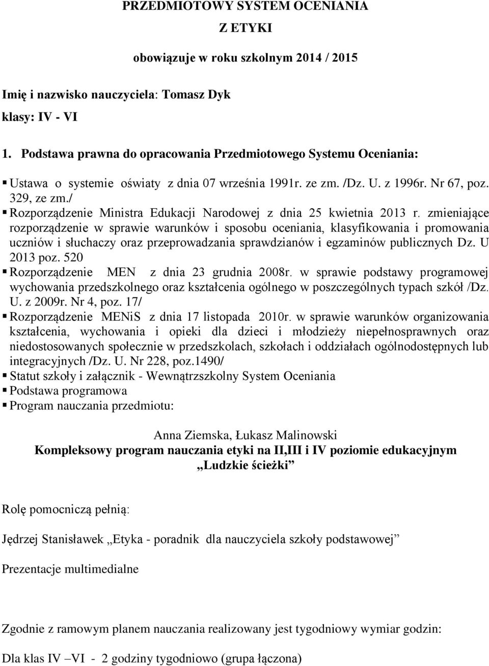 / Rozporządzenie Ministra Edukacji Narodowej z dnia 25 kwietnia 2013 r.
