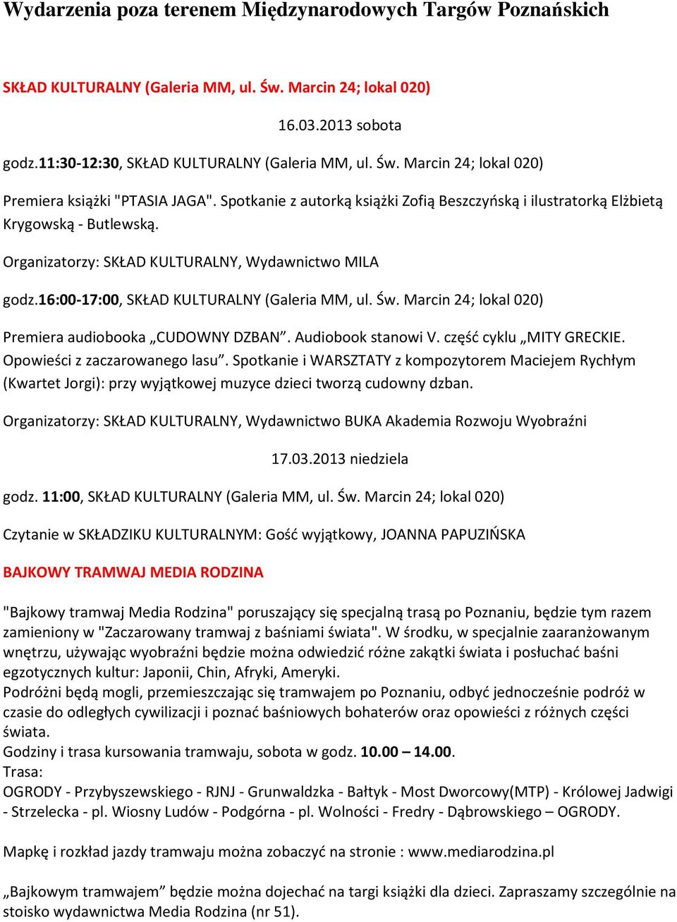 Marcin 24; lokal 020) Premiera audiobooka CUDOWNY DZBAN. Audiobook stanowi V. część cyklu MITY GRECKIE. Opowieści z zaczarowanego lasu.