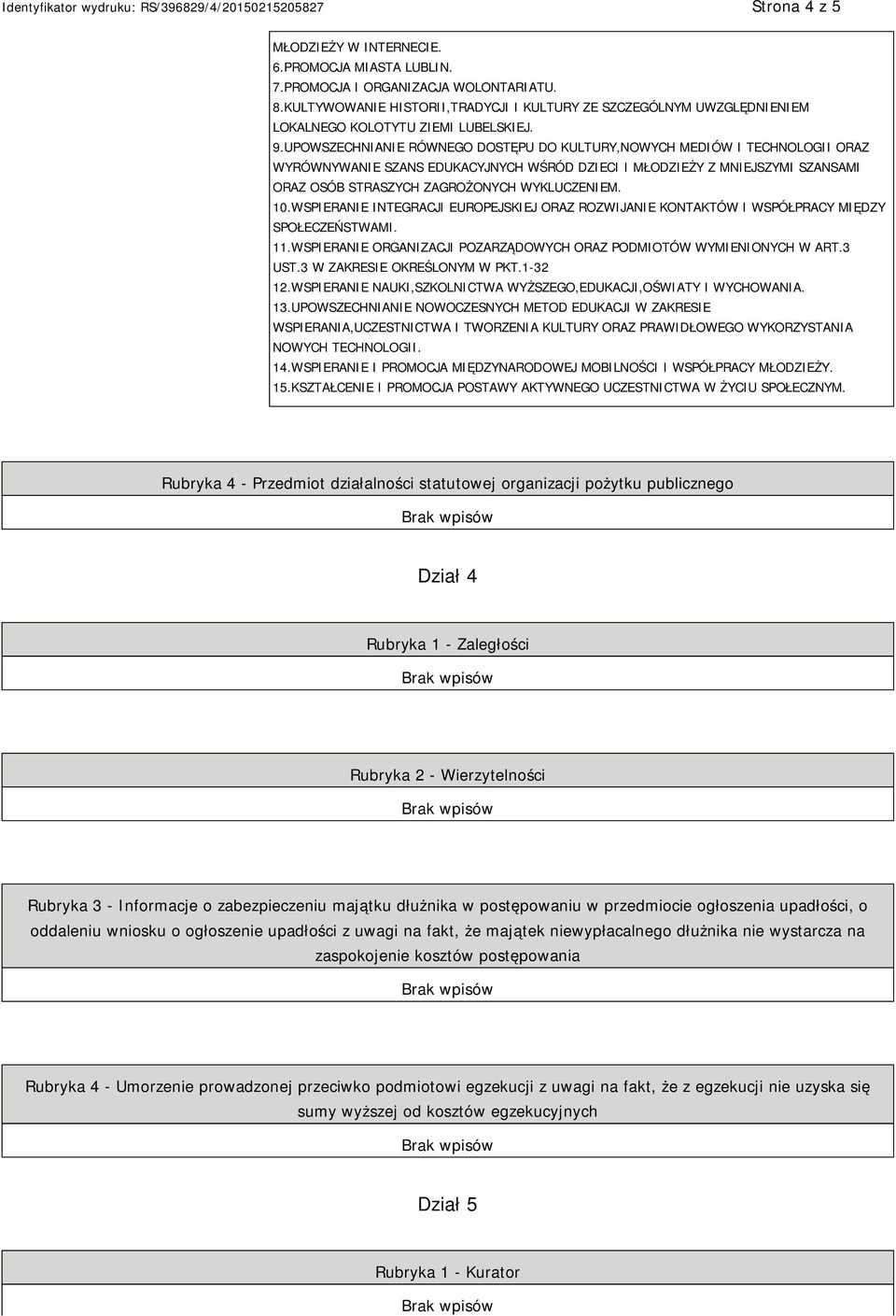 UPOWSZECHNIANIE RÓWNEGO DOSTĘPU DO KULTURY,NOWYCH MEDIÓW I TECHNOLOGII ORAZ WYRÓWNYWANIE SZANS EDUKACYJNYCH WŚRÓD DZIECI I MŁODZIEŻY Z MNIEJSZYMI SZANSAMI ORAZ OSÓB STRASZYCH ZAGROŻONYCH WYKLUCZENIEM.