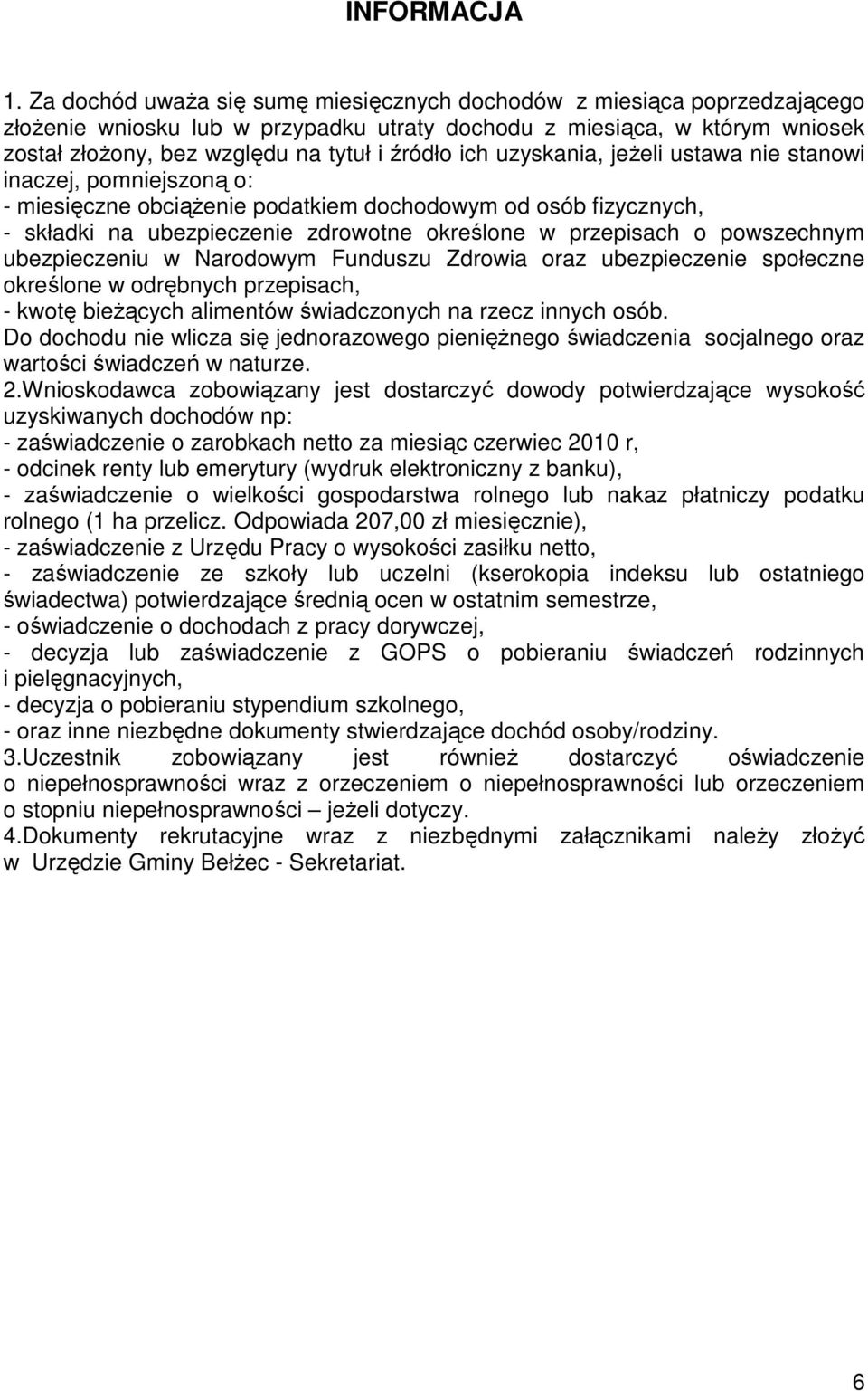 ich uzyskania, jeŝeli ustawa nie stanowi inaczej, pomniejszoną o: - miesięczne obciąŝenie podatkiem dochodowym od osób fizycznych, - składki na ubezpieczenie zdrowotne określone w przepisach o