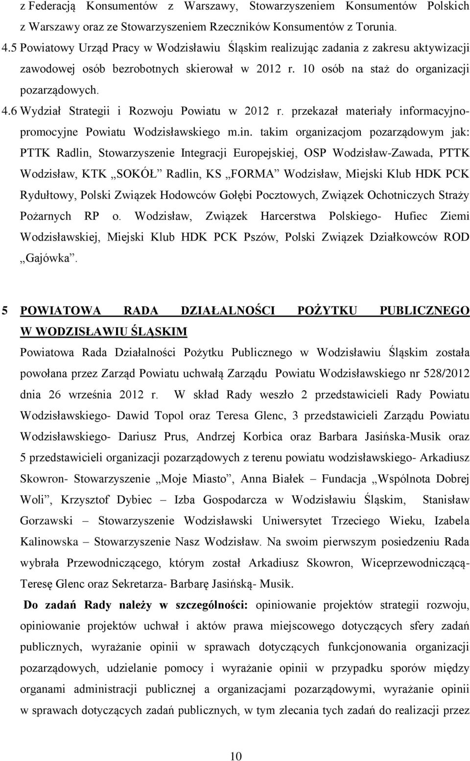 6 Wydział Strategii i Rozwoju Powiatu w 2012 r. przekazał materiały inf