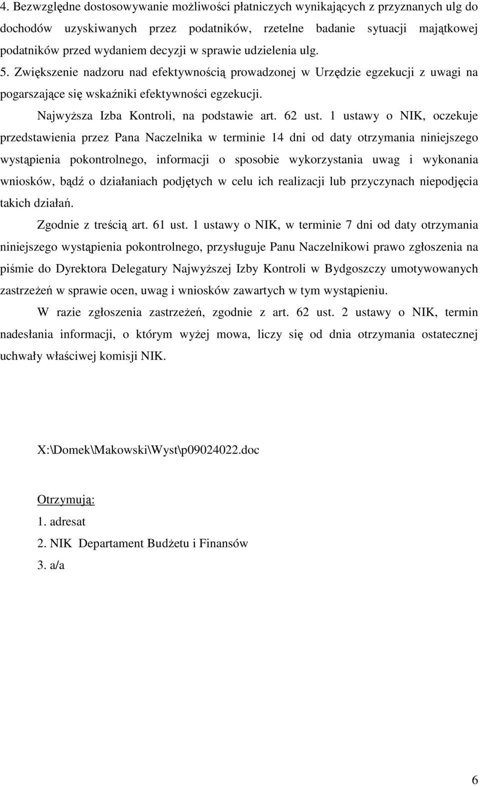 NajwyŜsza Izba Kontroli, na podstawie art. 62 ust.