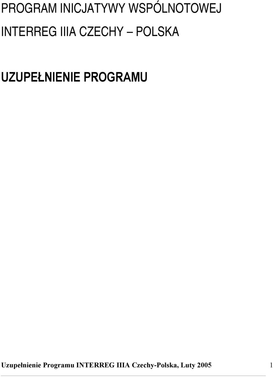 UZUPEŁNIENIE PROGRAMU Uzupełnienie