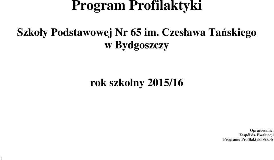 Czesława Tańskiego w Bydgoszczy rok