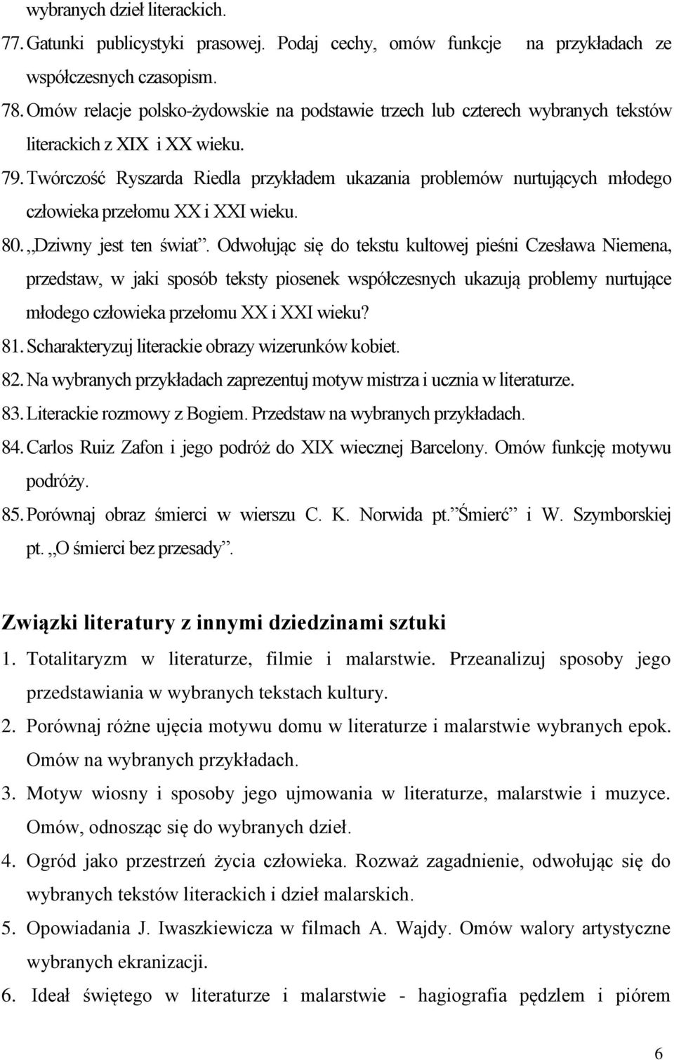 Twórczość Ryszarda Riedla przykładem ukazania problemów nurtujących młodego człowieka przełomu XX i XXI wieku. 80. Dziwny jest ten świat.