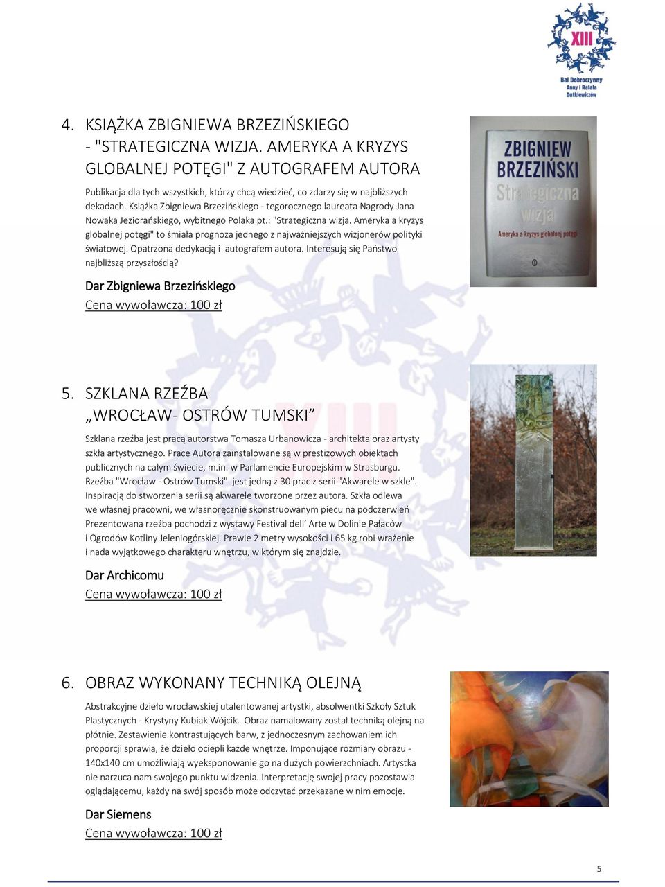 Książka Zbigniewa Brzezińskiego - tegorocznego laureata Nagrody Jana Nowaka Jeziorańskiego, wybitnego Polaka pt.: "Strategiczna wizja.