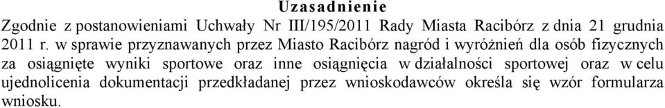 w sprawie przyznawanych przez Miasto Racibórz nagród i wyróżnień dla osób fizycznych za