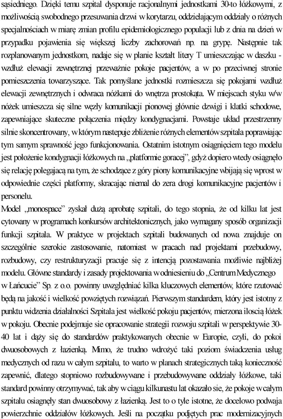 epidemiologicznego populacji lub z dnia na dzień w przypadku pojawienia się większej liczby zachorowań np. na grypę.