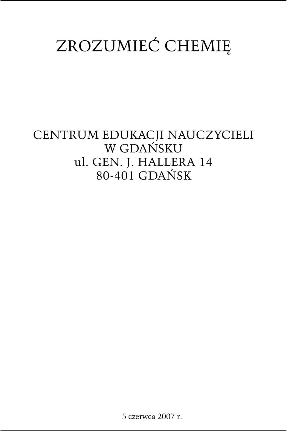 GDAŃSKU ul. GEN. J.