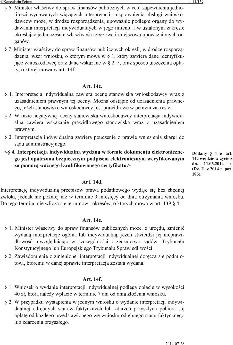 ustalonym zakresie i organów. 7.