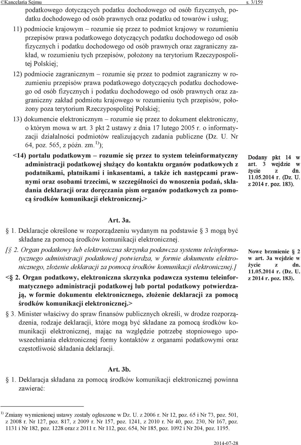 prawa podatkowego podatku dochodowego od osób fizycznych i podatku dochodowego od osób prawnych oraz zagraniczny za- w rozumieniu tych przepisów, na terytorium Rzeczypospolitej Polskiej; 12)