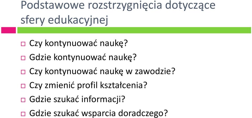 Czy kontynuować naukę w zawodzie?