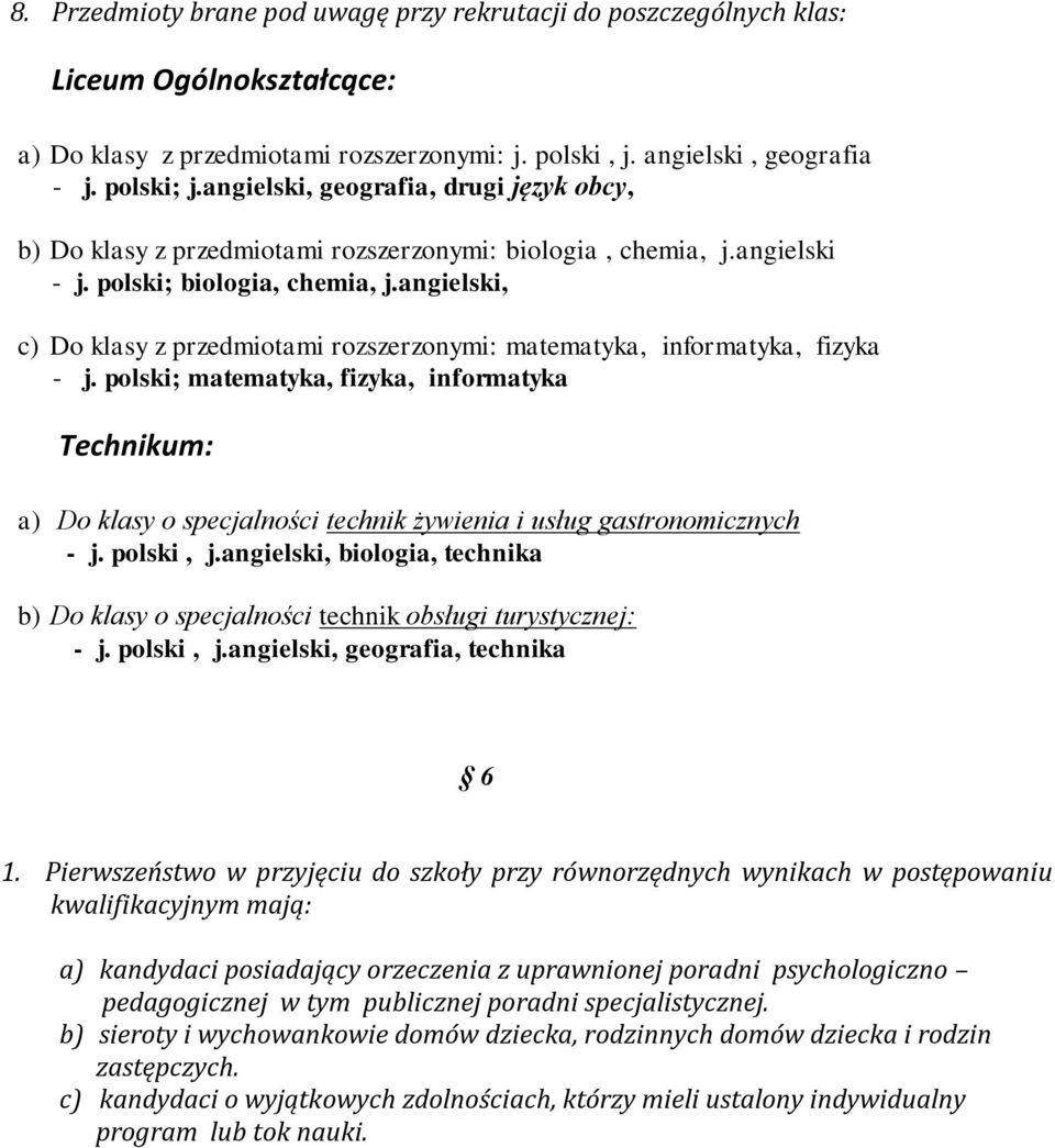 angielski, c) Do klasy z przedmiotami rozszerzonymi: matematyka, informatyka, fizyka - j.