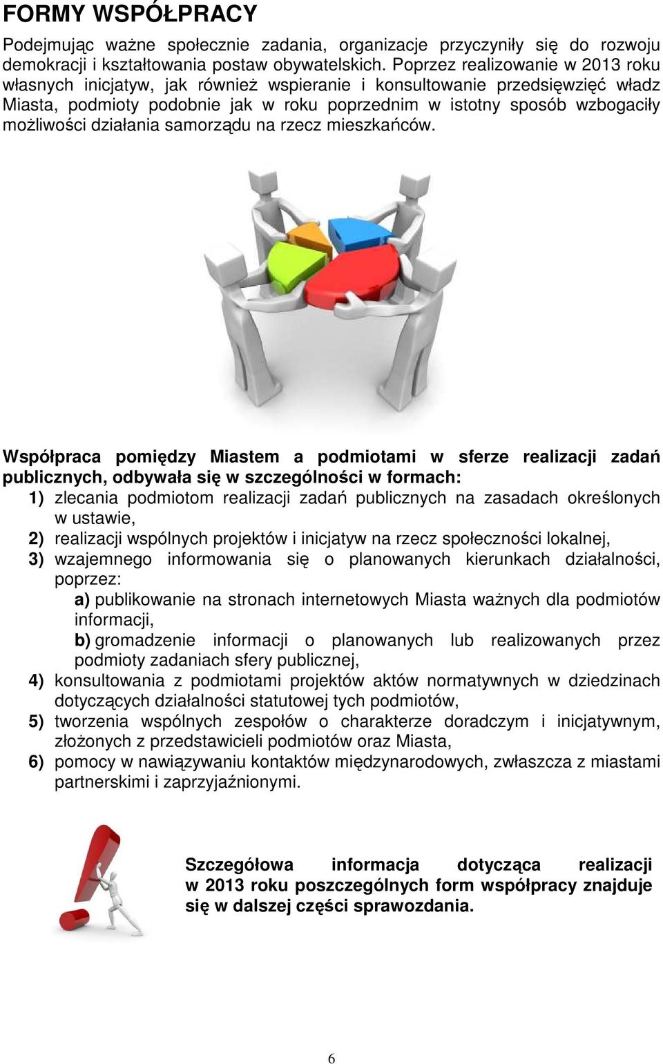 działania samorządu na rzecz mieszkańców.