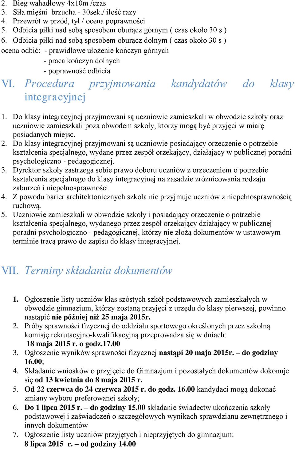 Procedura przyjmowania kandydatów do klasy integracyjnej 1.