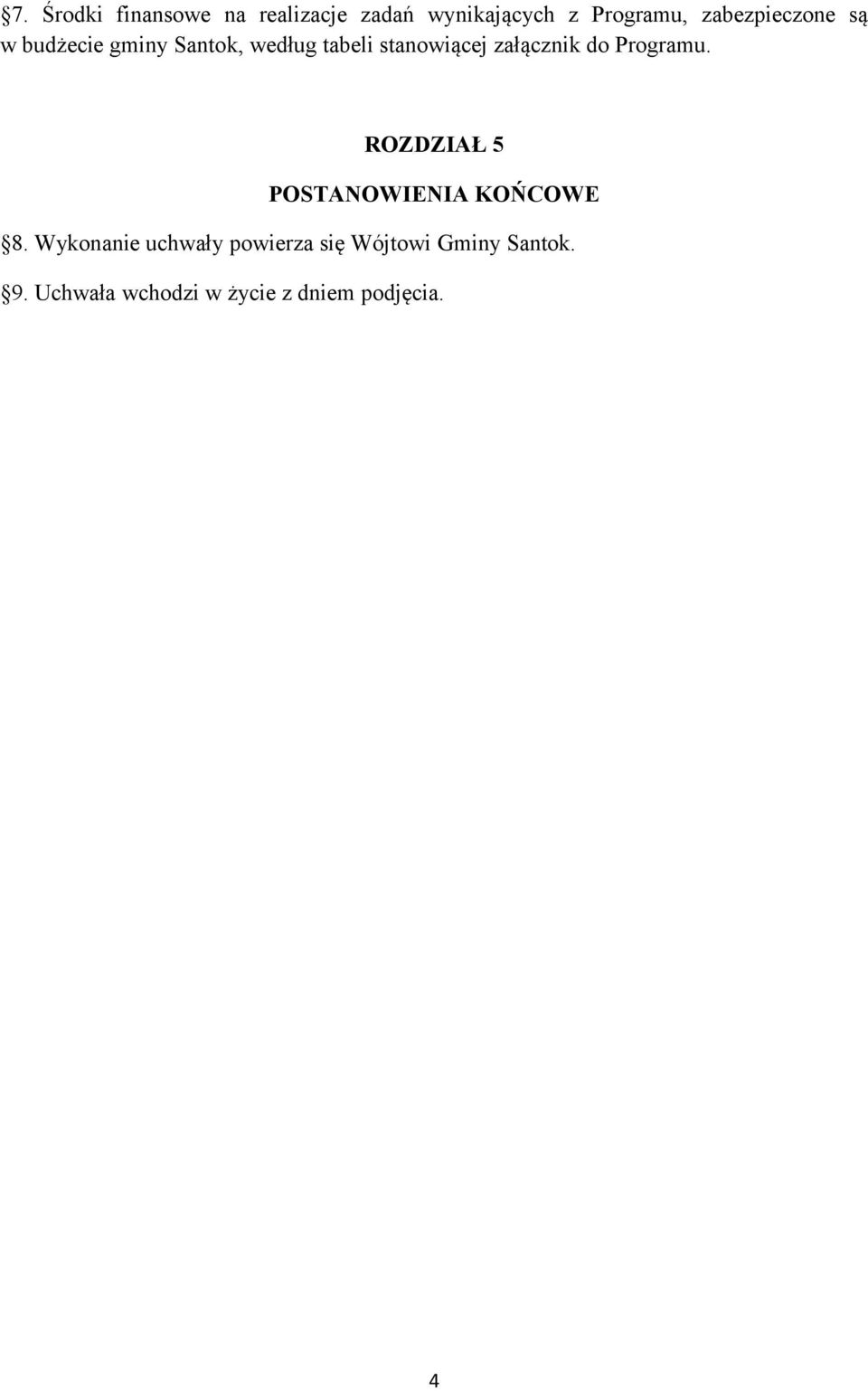 załącznik do Programu. ROZDZIAŁ 5 POSTANOWIENIA KOŃCOWE 8.