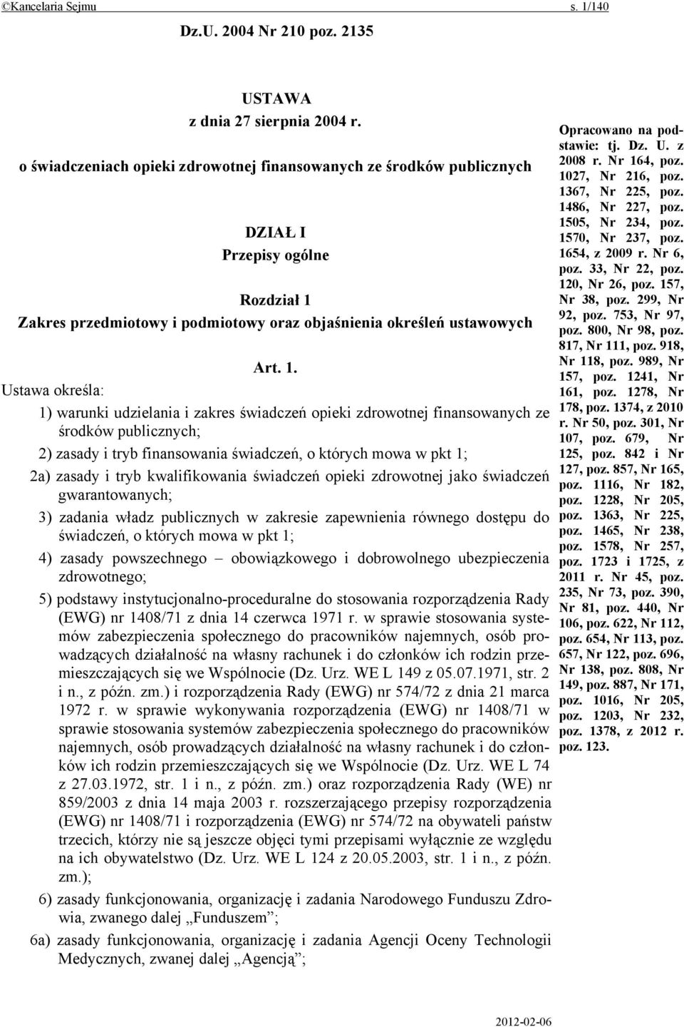 Zakres przedmiotowy i podmiotowy oraz objaśnienia określeń ustawowych Art. 1.