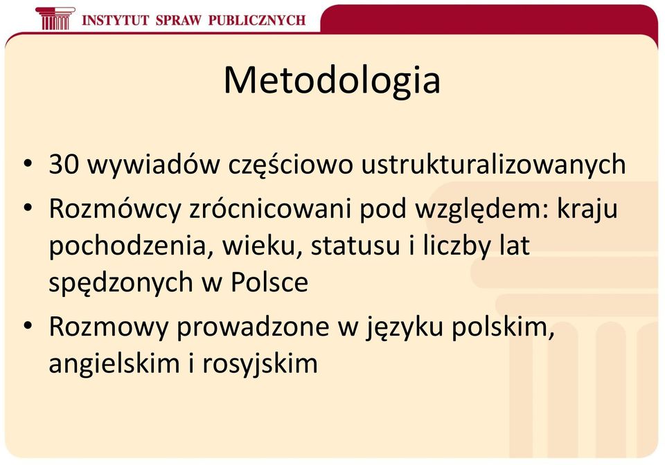 wieku, statusu i liczby lat spędzonych w Polsce