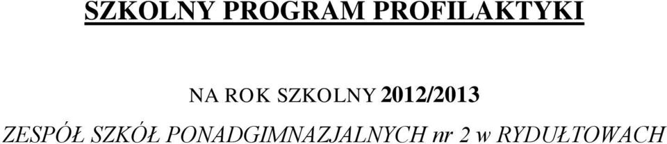 SZKOLNY 2012/2013 ZESPÓŁ