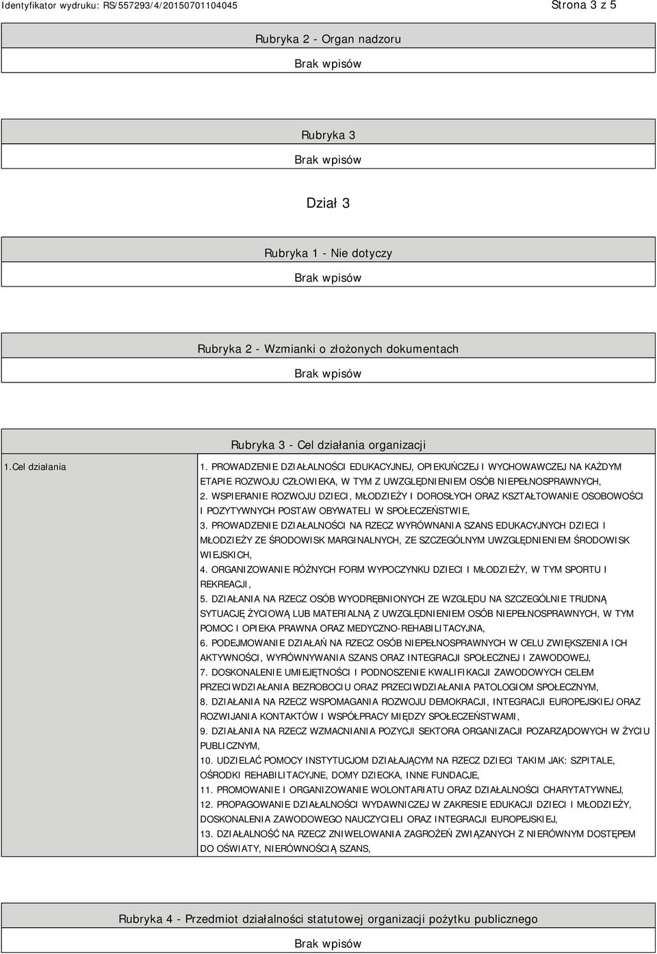 WSPIERANIE ROZWOJU DZIECI, MŁODZIEŻY I DOROSŁYCH ORAZ KSZTAŁTOWANIE OSOBOWOŚCI I POZYTYWNYCH POSTAW OBYWATELI W SPOŁECZEŃSTWIE, 3.