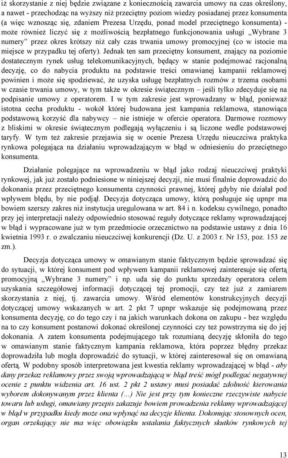 promocyjnej (co w istocie ma miejsce w przypadku tej oferty).