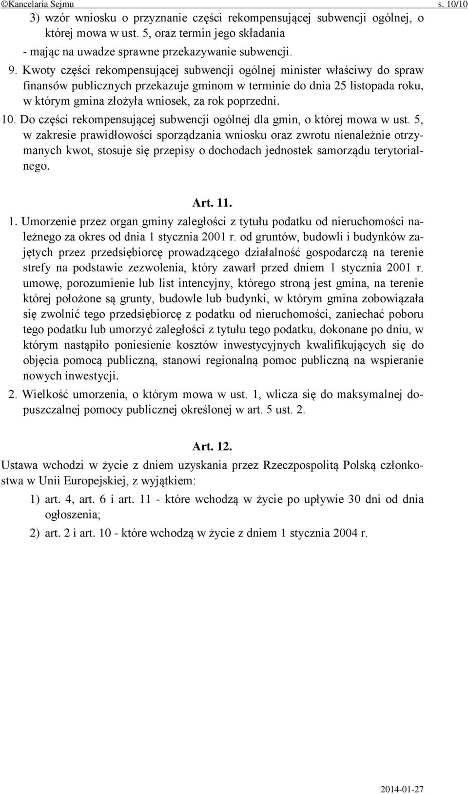 poprzedni. 10. Do części rekompensującej subwencji ogólnej dla gmin, o której mowa w ust.